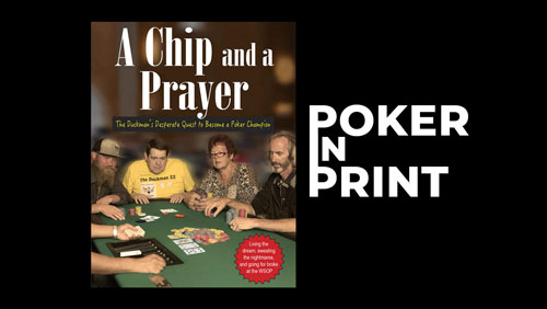Poker in Print: A Chip and a Prayer (2018)