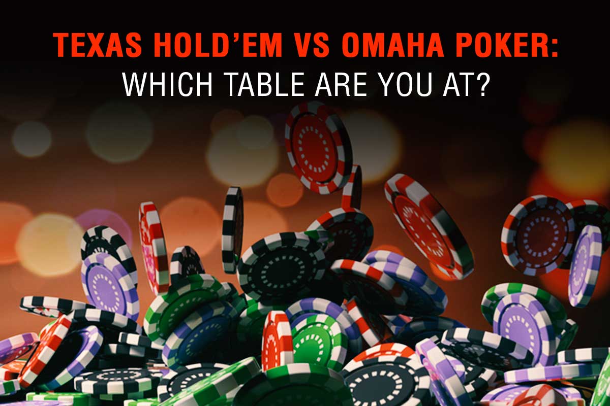 Texas Hold’em vs Omaha Poker