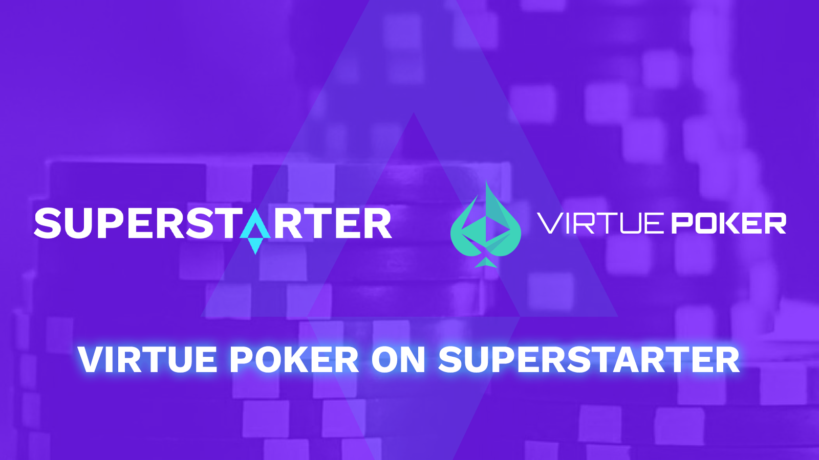 Proses Daftar Putih SuperStarter IDO Virtue Poker Dimulai Pada 21 Mei
