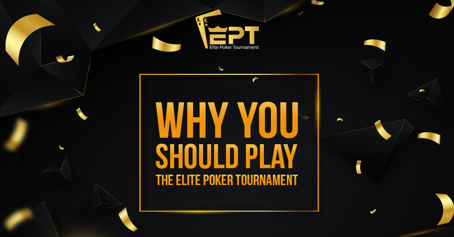 Alasan Mengapa Anda Harus Bermain Di Turnamen Poker Elite